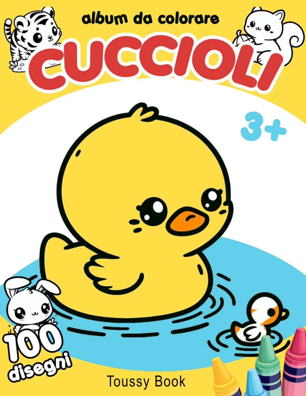 Album da Colorare - 100 Cuccioli: Disegni da colorare per bambini da 3 anni, Serie I miei Primi Album