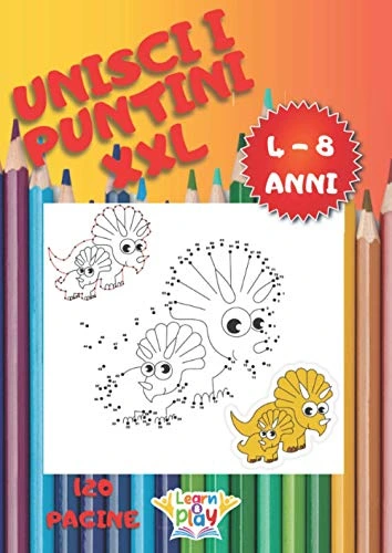 Unisci i Puntini XXL - 120 Pagine Lettere, Numeri e Animali